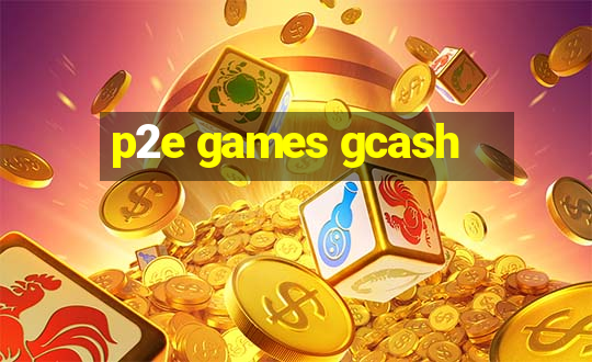 p2e games gcash