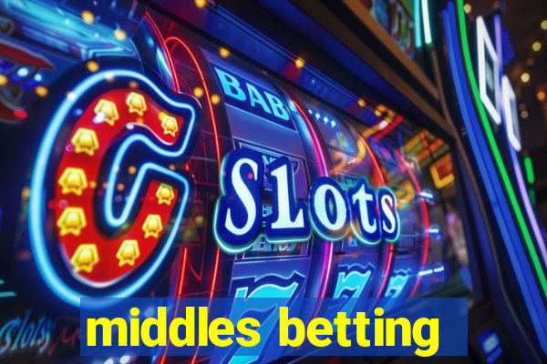 middles betting