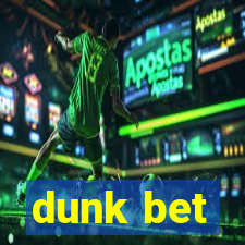 dunk bet