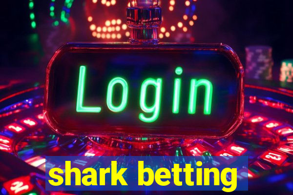 shark betting