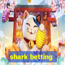 shark betting