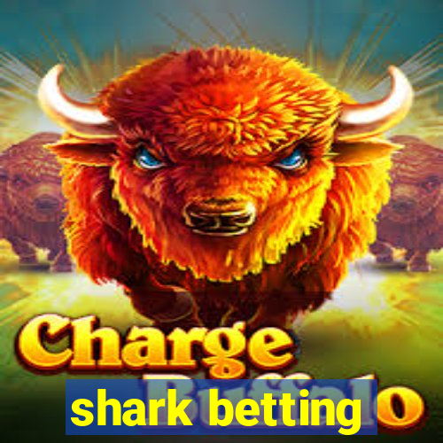 shark betting