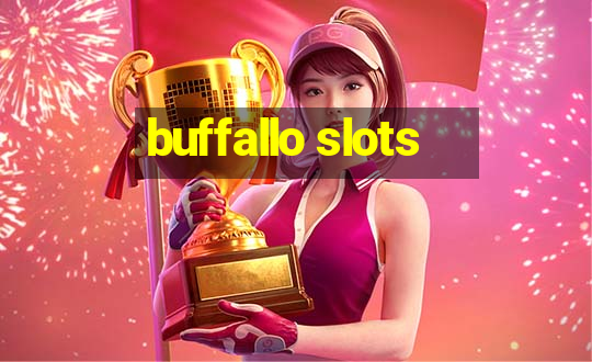 buffallo slots