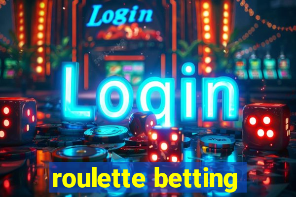 roulette betting