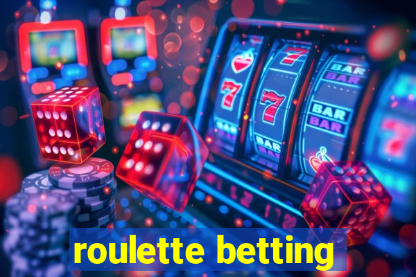 roulette betting