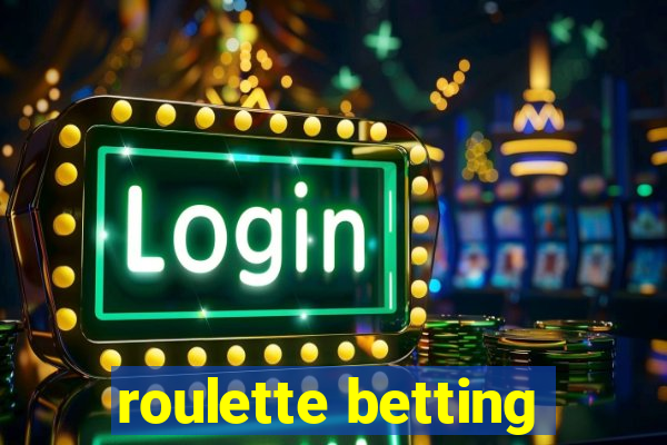 roulette betting