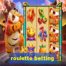 roulette betting