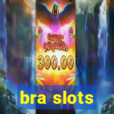 bra slots