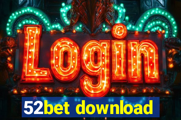 52bet download