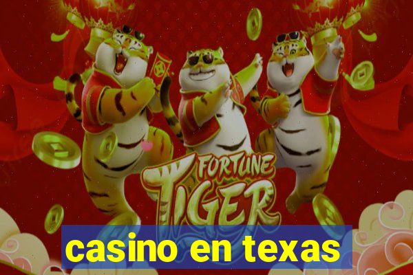 casino en texas