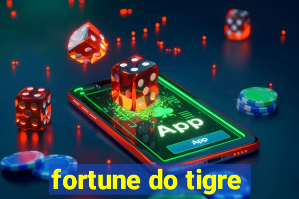 fortune do tigre