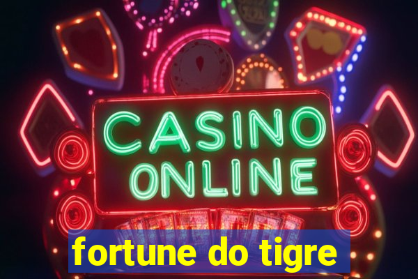 fortune do tigre