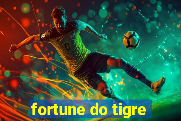 fortune do tigre