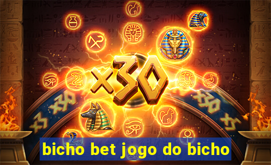 bicho bet jogo do bicho