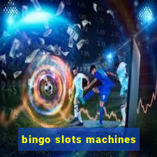 bingo slots machines