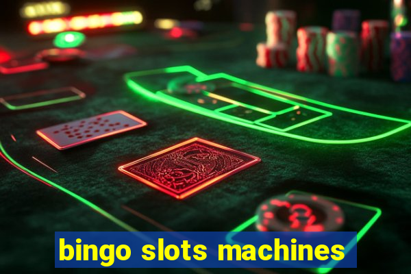 bingo slots machines