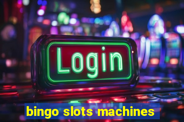 bingo slots machines