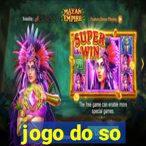 jogo do so