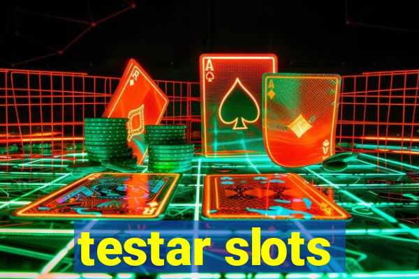 testar slots