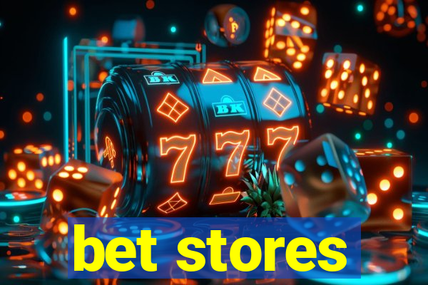 bet stores