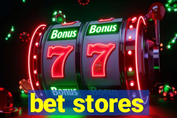 bet stores