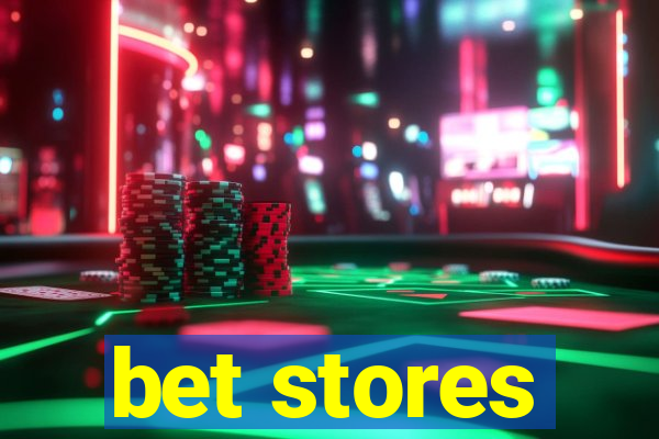 bet stores