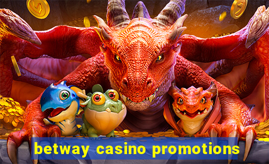 betway casino promotions