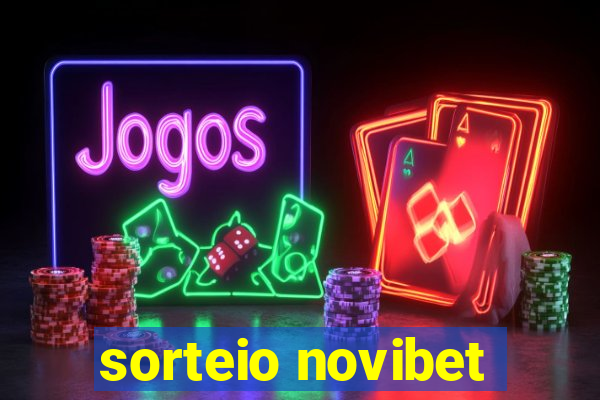 sorteio novibet