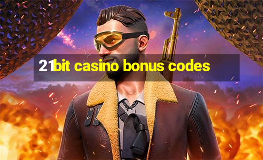 21bit casino bonus codes