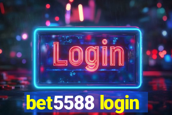 bet5588 login