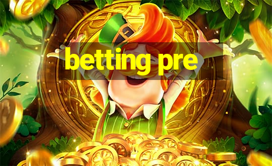 betting pre