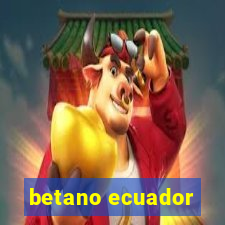 betano ecuador