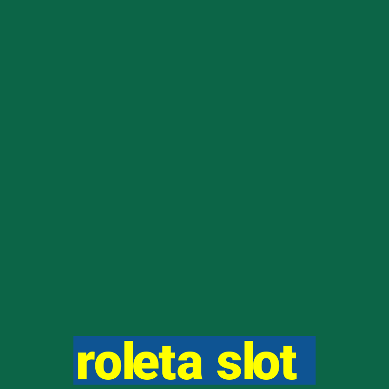 roleta slot