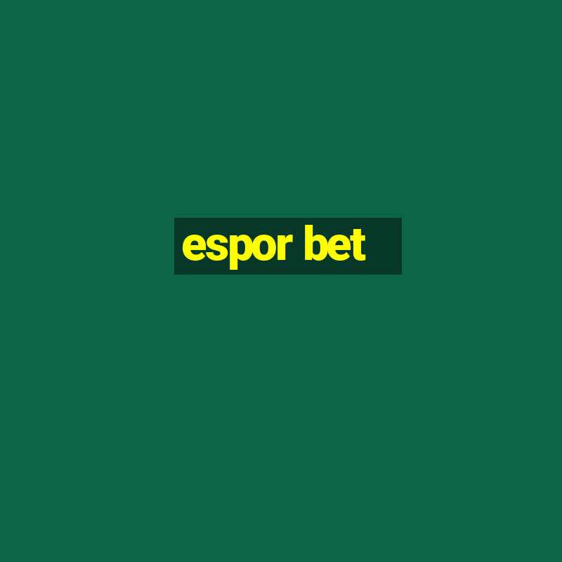 espor bet