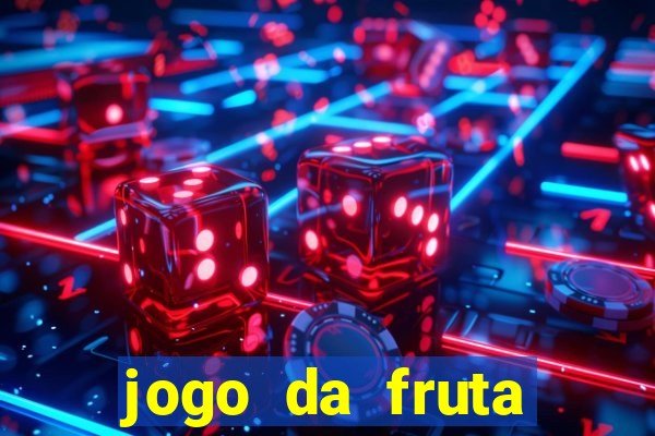 jogo da fruta aposta 1 real