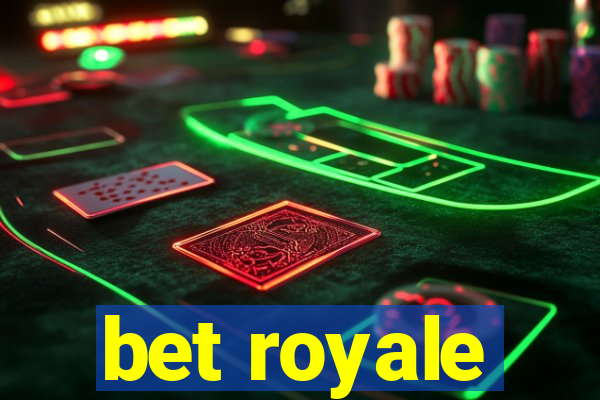 bet royale