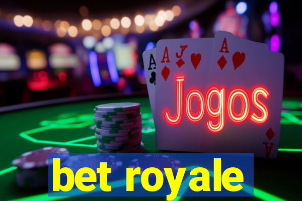 bet royale