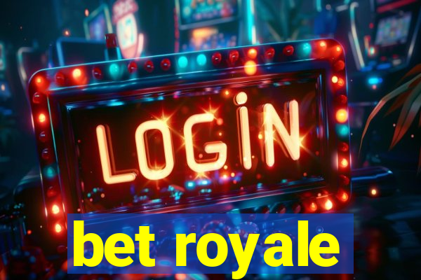 bet royale