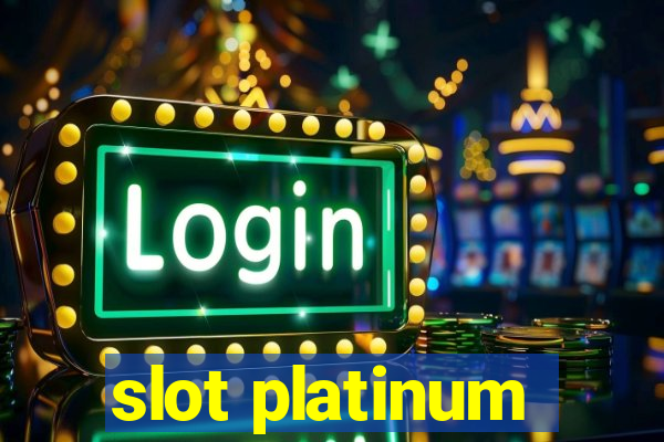 slot platinum