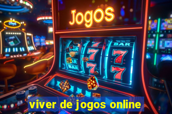 viver de jogos online