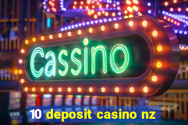 10 deposit casino nz