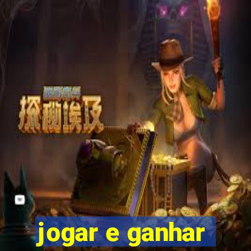 jogar e ganhar