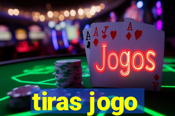 tiras jogo