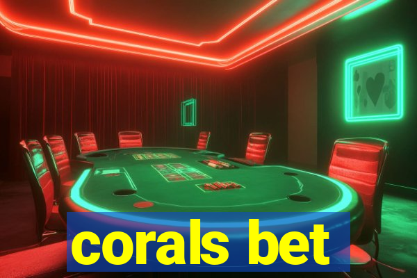 corals bet