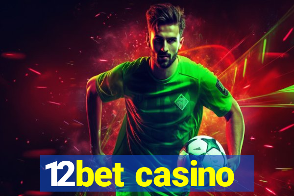 12bet casino