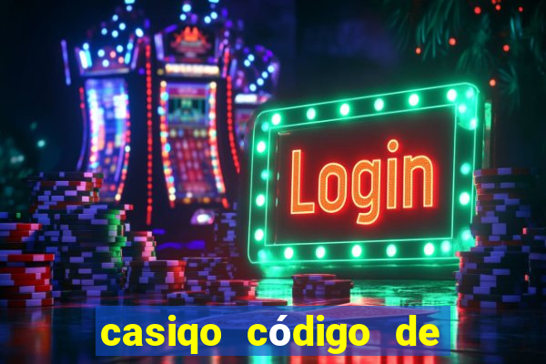 casiqo código de bono de casino