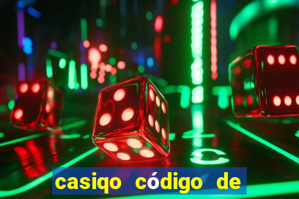 casiqo código de bono de casino