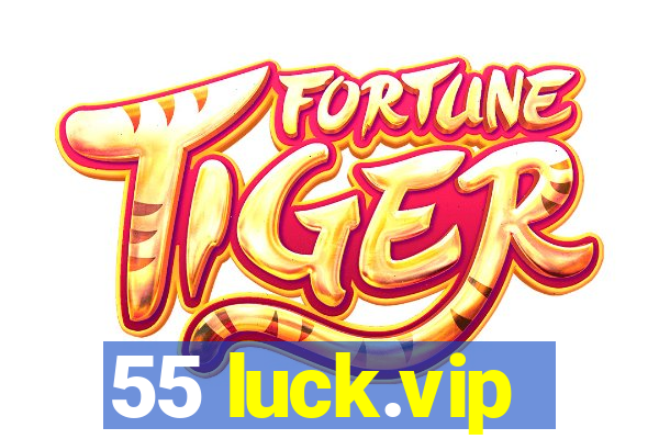 55 luck.vip