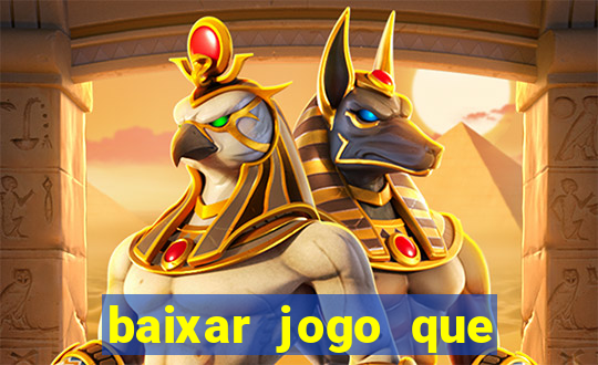 baixar jogo que ganha dinheiro na hora