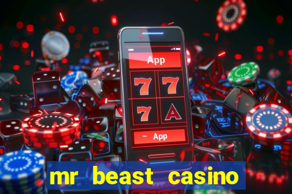 mr beast casino app real